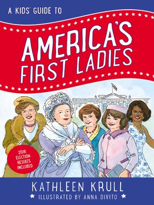 cover image of A Kids' Guide to America's First Ladies